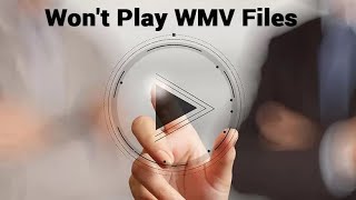 Windows 10 Won’t Play Wmv Files How Can Solve It [upl. by Kincaid261]