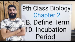 Define Incubation period  What is Incubation period  Meaning of Incubation period 9 Class Biology [upl. by Cresida201]