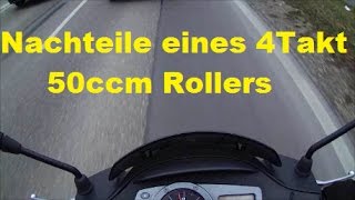 Nachteile eines 4Takt 50ccm Rollers [upl. by Ykcin4]