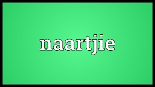 Naartjie Meaning [upl. by Danczyk]