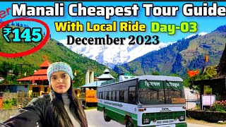 Manali Tour Guide December 2023Manali TripSolangValleyManali Cheapest Tour BudgetsissuSnowfall [upl. by Snyder489]