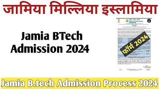 Jamia BTech Admission Process 2024 How to Fill Jamia Btech Admission Form 2024 Btech Admission [upl. by Yennor]