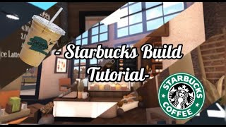 Official Bloxburg BUILD Starbucks amp DriveThru Includes Hacks amp Build [upl. by Brennan310]