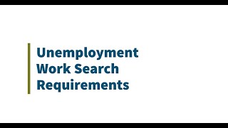 Unemployment Work Search Requirements [upl. by Dolloff52]