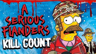 A Serious Flanders Simpsons KILL COUNT [upl. by Adnilev]