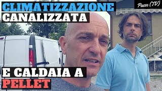 Caldaia a pellet e climatizzazione canalizzata si può fare 1 video [upl. by Gib]