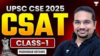 Free CSAT Classes for UPSC  Class 1  By Madhukar Kotawe  CSAT Preparation for IAS Exam [upl. by Yelwah676]