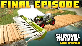 A SAD DAY BUT SOMETHING NEW IS COMING  Survival Challenge COOP  FS22  LAST EPISODE [upl. by Danas]