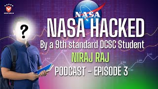 9th Class me padhne wala larka kiya NASA me BUG Find  Cyber Security Podcast [upl. by Enirehtac784]