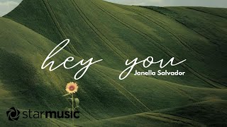 Hey You  Janella Salvador Lyrics [upl. by Ocirderf]