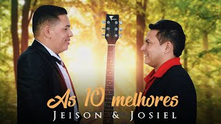 As 10 Melhores  Sertanejo Gospel  Jeison e Josiel [upl. by Iad]