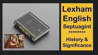 Lexham English Septuagint History and Significance [upl. by Quent799]