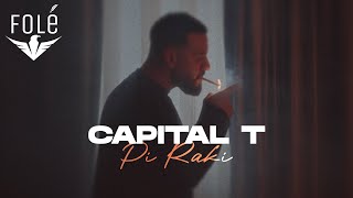 Capital T  Pi Raki [upl. by Pascasia429]