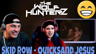 Skid Row  Quicksand Jesus Official Music Video THE WOLF HUNTERZ Reactions [upl. by Sato]