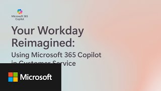 Using Microsoft 365 Copilot in Customer Service Streamline case management [upl. by Atenik]