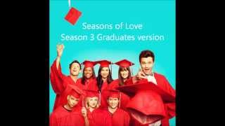 Seasons of Love SEASON 3 UNRELEASED VERSION  Glee Cast [upl. by Eppillihp462]