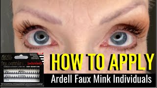 How To Apply Ardell Faux Mink Individuals Eyelashes  GET READY WITH ME [upl. by Kinghorn]