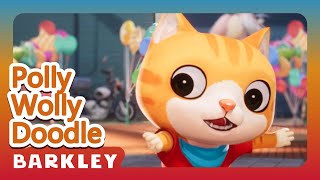 Polly Wolly Doodle｜Barkley – Nursery Rhymes amp Kids Songs [upl. by Aerdnaeel]