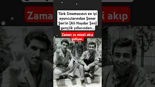 Türk Sinemasının en iyi oyuncularından Şener Şenin Ali Haydar Şen gençlik yıllarından [upl. by Sadoff]