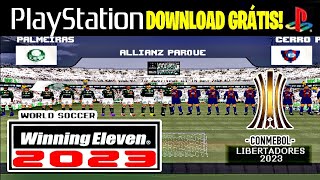 WINNING ELEVEN PS1 2023 LIBERTADORES DOWNLOAD GRÁTIS [upl. by Aksoyn432]