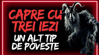 CAPRA CU TREI IEZI UN ALT TIP DE POVESTE CREEPEYPASTA IN ROMANA POVESTE HORROR [upl. by Arika]