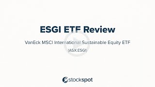 Stockspot Review ESGI ETF VanEck MSCI International Sustainable Equity [upl. by Mullen]