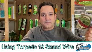 3 ways to use Torpedo 19 Strand wire Salmon Trout Walleye LakeOntario GreatLakes [upl. by Wareing]