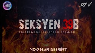 Seksyen 39B Official Remix [upl. by Macintosh]