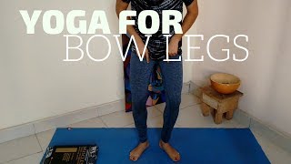 YOGA FOR BOW LEGS  How To Correct Bow Legs In Adults 2023 [upl. by Londoner765]