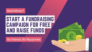 How to start a Fundraising Campaign for Free and Raise Funds [upl. by Dippold]