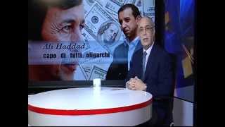 Ali Haddad Le Capo di tutti oligarchi [upl. by Aliban]