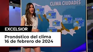 Clima para hoy 16 de febrero de 2024 [upl. by Fenton]