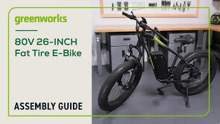 Greenworks 80V 26quot Fat Tire EBike  Assembly Guide [upl. by Egiedan]