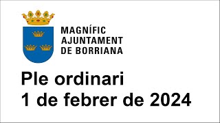 Ayuntamiento de Burriana Sesión ordinaria del pleno del día 1 de febrero de 2024 [upl. by Zetta389]