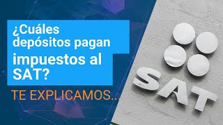 ¿SAT vigila los depósitos mayores a 15 mil pesos  Dinero en Imagen [upl. by Paton]