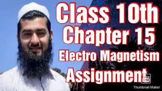 Class 10th  Chapter 15  Electromagnetism Assignment  Physics ShinwariTechA1 [upl. by Hairam]