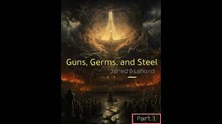 Guns Germs and Steel by Jared Diamond  Part 1  English AudioBook [upl. by Lyrradal]