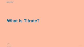 What is Titrate [upl. by Colston]