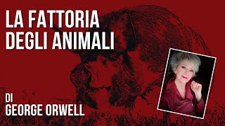 AUDIOLIBRO INTEGRALE  quotLa Fattoria degli animaliquot di G Orwell [upl. by Dric]