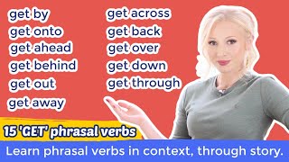 Learn 15 Phrasal Verbs with GET in context get by get across get through  Free PDF amp Quiz [upl. by Anagnos]