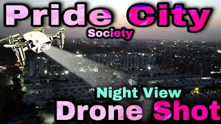 Pride City Society Night View Katara Hills Bhopal Drone Shot Arieal View Bhopal Mavic Air2 Ep 64 [upl. by Ydisahc]