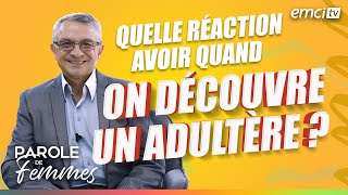 Quelle réaction avoir quand on découvre un adultère   Parole de femmes  Eric Dufour [upl. by Ativet]