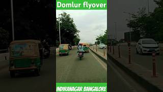 Domlur flyoverindiranagar banglore short videos biraj short dailyvlog 2024 [upl. by Jeanne678]