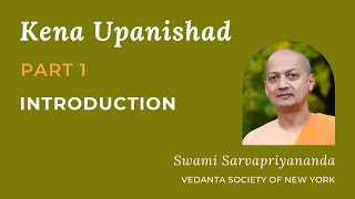 1 Kena Upanishad  Introduction  Swami Sarvapriyananda [upl. by Hal]