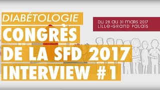 Congrès de la Société Francophone du Diabète 2017 à Lille [upl. by Enaht370]