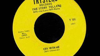 THE STORY TELLERS cry with me ace snotty garage punk [upl. by Derward482]