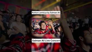 Rattan Lambiya by Salman Ali Live Performance 💖😱 salmanali salmanalisongs salmanalistatus [upl. by Sukhum]