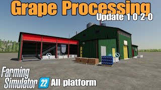 Grape Processing  FS22 UPDATE Nov 2124 [upl. by Ahsiele]