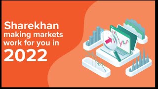 Sharekhan Making Markets Work For You in 2022 [upl. by Abigale]