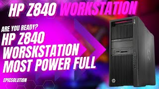 HP Z840 WORKSTATION  REVIEW 2024 editing gaming workstations entertainment programming serve [upl. by Brunn488]